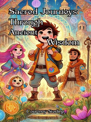 cover image of Sacred Journeys Through Ancient Wisdom